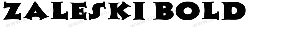 Zaleski Bold字体转换